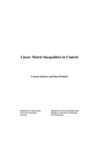 Linear Matrix Inequalities in Control  Carsten Scherer and Siep Weiland Department of Mathematics University of Stuttgart