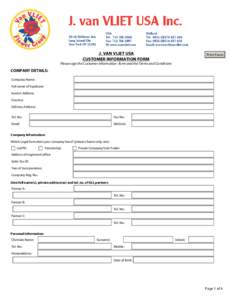J. VAN VLIET USA CUSTOMER INFORMATION FORM Print Form  Please sign the Customer information- form and the Terms and Conditions