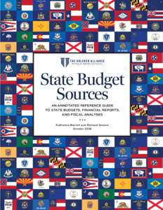 State Budget Sources AN ANNOTATED REFERENCE GUIDE TO STATE BUDGETS, FINANCIAL REPORTS, AND FISCAL ANALYSES •••