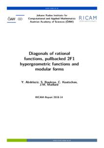 www.oeaw.ac.at  Diagonals of rational functions, pullbacked 2F1 hypergeometric functions and modular forms