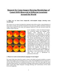   Request for Coma Images Showing Morphology of  Comet ISON Observed at Different Locations  Around the World     