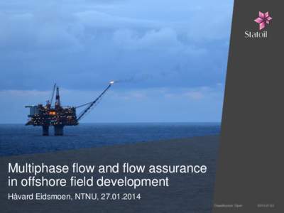 Multiphase flow and flow assurance in offshore field development