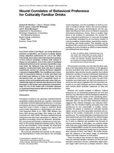 Neuron, Vol. 44, 379–387, October 14, 2004, Copyright 2004 by Cell Press  Neural Correlates of Behavioral Preference for Culturally Familiar Drinks Samuel M. McClure,1,2 Jian Li,1 Damon Tomlin, Kim S. Cypert, Latane