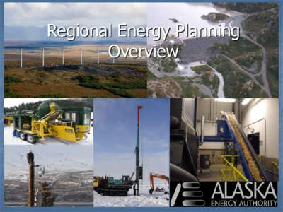 Regional Energy Planning Overview Statewide Energy Planning  