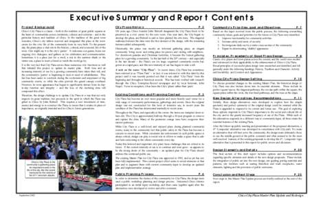 Executive Summary and Report Contents Project Background Chico’s City Plaza is a classic – both in the tradition of great public squares at the heart of communities across continents, cultures and centuries - and in 