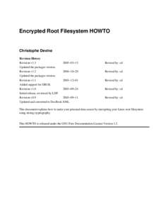 Encrypted Root Filesystem HOWTO  Christophe Devine Revision History Revision v1[removed]−03−13
