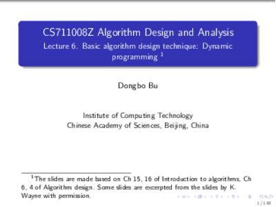 .  CS711008Z Algorithm Design and Analysis Lecture 6. Basic algorithm design technique: Dynamic programming 1