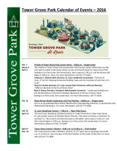 Tower Grove Park Calendar of Events – 2016  Feb. 7 March 6 April 3