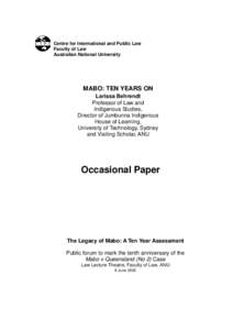 Centre for International and Public Law Faculty of Law Australian National University MABO: TEN YEARS ON Larissa Behrendt