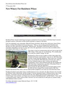 Press Release from Rockburn Wines Ltd 5th December 2005 New Winery For Rockburn Wines  Rockburn Wines Ltd of Central Otago has begun construction of its new winery in McNulty Road Cromwell,