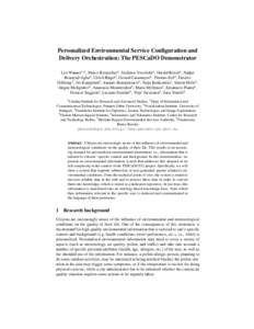 Personalized Environmental Service Configuration and Delivery Orchestration: The PESCaDO Demonstrator Leo Wanner1,2 , Marco Rospocher8 , Stefanos Vrochidis6 , Harald Bosch3 , Nadjet Bouayad-Agha2 , Ulrich B¨ugel4 , Gera
