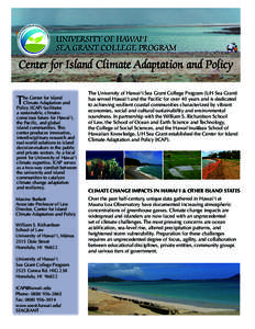 UNIVERSITY OF HAWAI‘I SEA GRANT COLLEGE PROGRAM Center for Island Climate Adaptation and Policy T