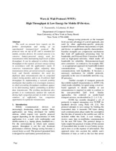 Wave & Wait Protocol (WWP): High Throughput & Low Energy for Mobile IP-Devices. V. Tsaoussidis, A Lahanas, H. Badr Department of Computer Science State University of New York at Stony Brook New York