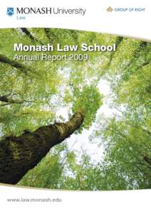 Monash Law School Annual Report 2009 www.law.monash.edu  Contents