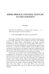 SERIES PREFACE, UPDATED: TEXTS IN/ AT LIFE CONTEXTS The Editors  Myth cannot be defined but as an empty screen, a structureA