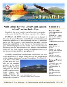Ninth Circuit Reverses Lower Court Decision  Contact Us: in San Francisco Peaks Case  Court holds that use of treated sewage effluent places substantial  burden on the right of Native American