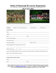 Battle of Monmouth Re-enactor Registration Note: Participation is limited to members of groups in good standing with the BAR, BB, or CLJuneGroup/Unit Name & Nationality (British, Continental, Militia, etc.