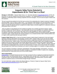 October 21, 2014  A Growth Stock for the Next Generation Iroquois Valley Farms Selected to ImpactAssets 50 for Third Year in a Row!