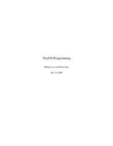 TinyOS Programming Philip Levis and David Gay July 16, 2009 ii