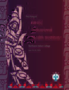 First Annual  AIHEC Behavioral Health Institute Northwest Indian College