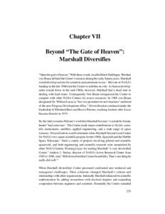 BEYOND “THE GATE OF HEAVEN”  Chapter VII Beyond “The Gate of Heaven”: Marshall Diversifies “Open the gate of heaven.” With these words, recalled Ernst Stuhlinger, Wernher