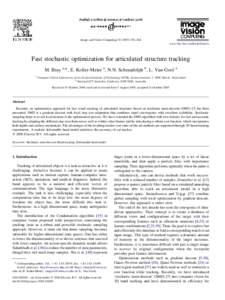 Image and Vision Computing–364 www.elsevier.com/locate/imavis Fast stochastic optimization for articulated structure tracking M. Bray a,*, E. Koller-Meier a, N.N. Schraudolph b, L. Van Gool a a