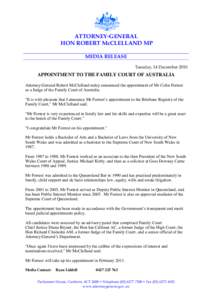 ATTORNEY-GENERAL HON ROBERT McCLELLAND MP MEDIA RELEASE Tuesday, 14 DecemberAPPOINTMENT TO THE FAMILY COURT OF AUSTRALIA