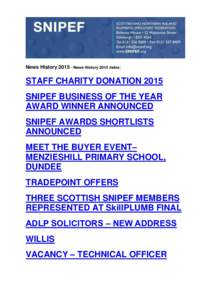 News HistoryNews History 2015 Index:  STAFF CHARITY DONATION 2015 SNIPEF BUSINESS OF THE YEAR AWARD WINNER ANNOUNCED SNIPEF AWARDS SHORTLISTS