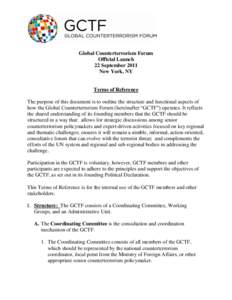 Global Counterterrorism Forum Official Launch 22 September 2011 New York, NY  Terms of Reference