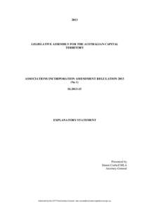 2013  LEGISLATIVE ASSEMBLY FOR THE AUSTRALIAN CAPITAL TERRITORY  ASSOCIATIONS INCORPORATION AMENDMENT REGULATION 2013