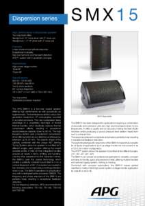 Dispersion series  SMX15 High performance multipurpose speaker Two-way bass reflex