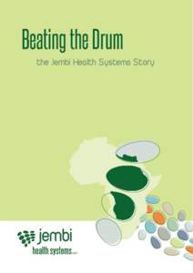 Beating the Drum the Jembi Health Systems Story 2  Beating the Drum | The Jembi Health Systems story
