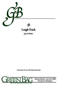 • Laugh Track Jay D. Wexler Copyright © 2005 The Green Bag, Inc.
