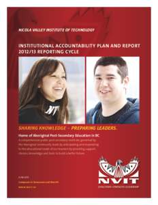 NICOLA VALLEY INSTITUTE OF TECHNOLOGY  INSTITUTIONAL ACCOUNTABILITY PLAN AND REPORT[removed]REPORTING CYCLE  SHARING KNOWLEDGE – PREPARING LEADERS.