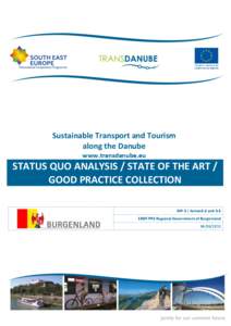 Sustainable Transport and Tourism along the Danube www.transdanube.eu STATUS QUO ANALYSIS / STATE OF THE ART / GOOD PRACTICE COLLECTION