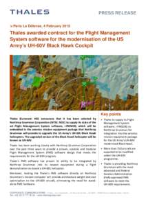PRESS RELEASE  Paris La Défense, 4 February 2015 Thales awarded contract for the Flight Management System software for the modernisation of the US Army’s UH-60V Black Hawk Cockpit