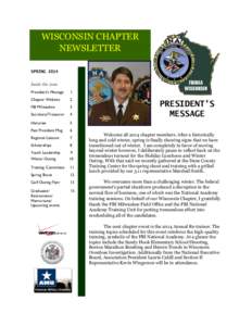 WISCONSIN CHAPTER NEWSLETTER SPRING 2014 Inside this issue: President’s Message
