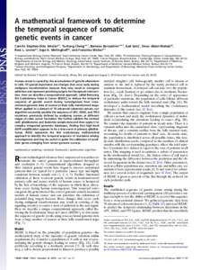A mathematical framework to determine the temporal sequence of somatic genetic events in cancer Camille Stephan-Otto Attolinia,1, Yu-Kang Chenga,b,1, Rameen Beroukhimc,d,e,f, Gad Getzc, Omar Abdel-Wahabg,h, Ross L. Levin