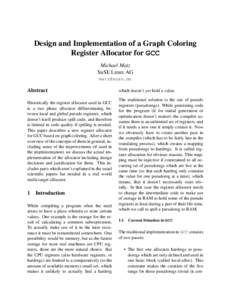 Design and Implementation of a Graph Coloring Register Allocator for GCC Michael Matz SuSE Linux AG 