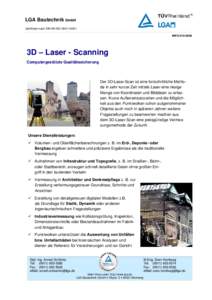 LGA Bautechnik GmbH Zertifiziert nach DIN EN ISOINFO D10/2009 3D – Laser - Scanning Computergestützte Qualitätssicherung