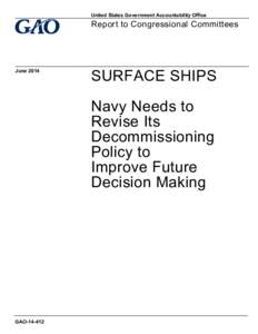 GAO[removed], SURFACE SHIPS: Navy Needs to Revise Its Decommissioning Policy to Improve Future Decision Making