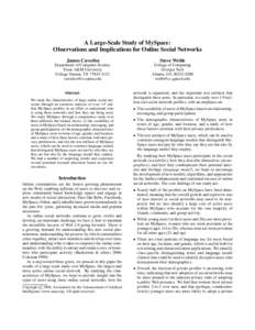 A Large-Scale Study of MySpace: Observations and Implications for Online Social Networks James Caverlee Steve Webb