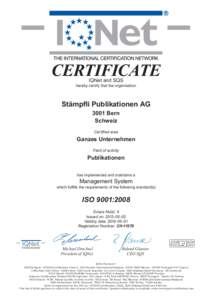 CERTIFICATE IQNet and SQS hereby certify that the organisation  Stämpfli Publikationen AG