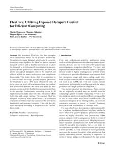 J Sign Process Syst DOIs11265z FlexCore: Utilizing Exposed Datapath Control for Efficient Computing Martin Thuresson · Magnus Själander ·