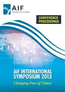 CONFERENCE PROCEEDINGS AIF INTERNATIONAL  SYMPOSIUM 2013