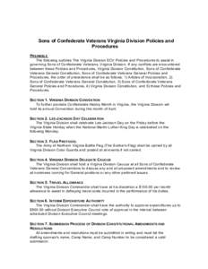 Sons of Confederate Veterans Virginia Division Policies and Procedures    PREAMBLE The following outlines The Virginia Division SCV Policies and Procedures to assist in governing Sons of Confederate Veterans, Virgi