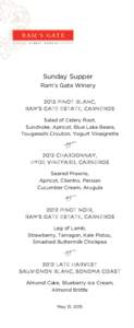 Sunday Supper Ram’s Gate Winery 2013 PINOT BLANC, RAM’S GATE ESTATE, CARNEROS Salad of Celery Root, Sunchoke, Apricot, Blue Lake Beans,