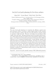 Iso-level tool path planning for free-form surfaces Qiang Zoua,c , Juyong Zhanga,∗, Bailin Dengb , Jibin Zhaoc a School of Mathematical Sciences, University of Science and Technology of China, Anhui, 230026, China;