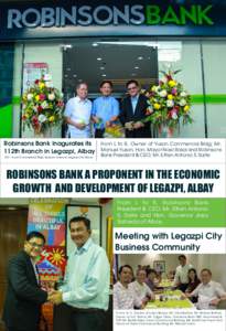 Robinsons Bank Inagurates its 112th Branch in Legazpi, Albay G/F, Yuson Commercial Bldg., Quezon Avenue, Legazpi City Albay From L to R, Owner of Yuson Commercial Bldg; Mr. Manuel Yuson, Hon. Mayor Noel Rosal and Robinso