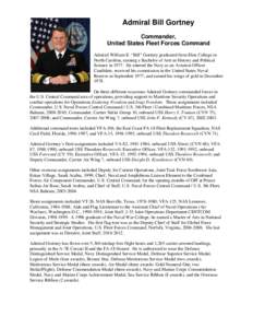 Admiral Bill Gortney Commander, United States Fleet Forces Command Admiral William E. “Bill” Gortney graduated from Elon College in North Carolina, earning a Bachelor of Arts in History and Political Science in 1977.